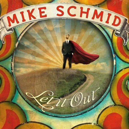 Cover for Mike Schmid · Let It out (CD) [Digipack] (2011)