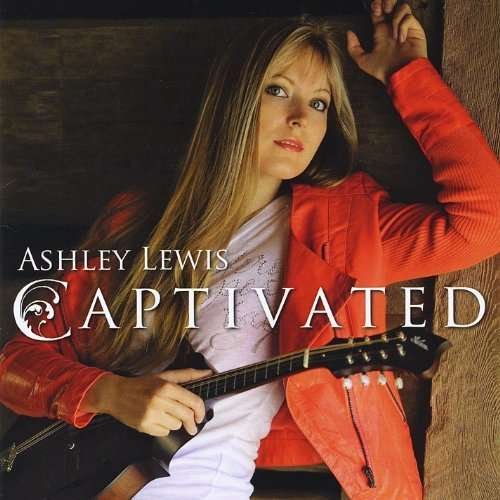 Cover for Ashley Lewis · Captivated (CD) (2014)