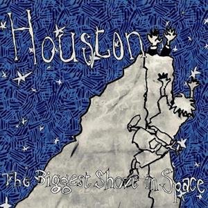 Cover for Houston · The Biggest Shove in Space (LP) (2023)