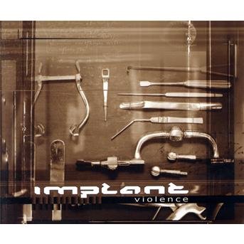 Violent - Implant - 音乐 - ALFA MATRIX - 0882951602607 - 2019年12月13日