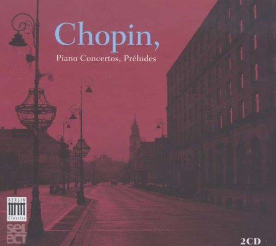 Cover for Arthur Rubinstein · Chopin: Piano Concertos, Preludes (CD) (2013)