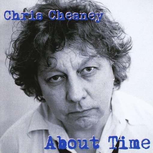 About Time - Chris Chesney - 音乐 - Hi Street - 0885767444607 - 2012年4月3日