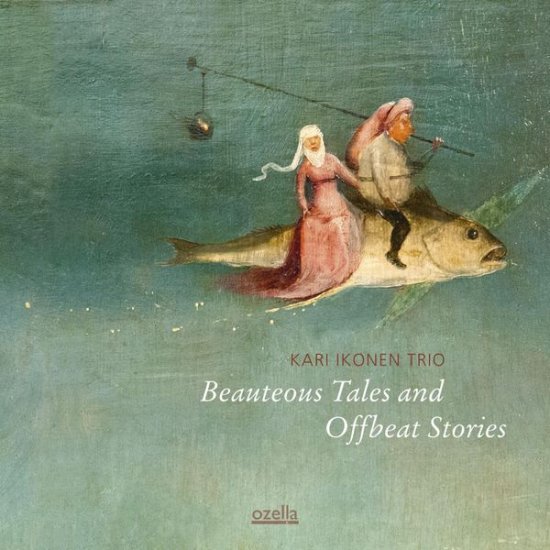 Cover for Kari Ikonen · Beauteous Tales &amp; Offbeat Stories (CD) [Digipak] (2015)