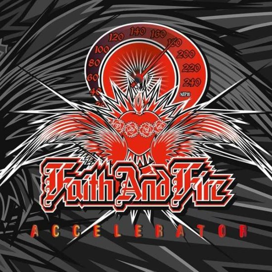 Cover for Faith and Fire · Accelerator (White / Red Splatter Vinyl) (LP) [Limited edition] (2021)
