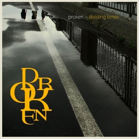 Cover for Proken · Dividing Times (CD) (2023)