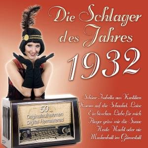 Cover for Schlager Des Jahres 1932 (CD) (2012)