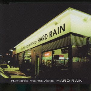 Cover for Rumania Montevideo · Hard Rain (CD) [Japan Import edition] (2001)