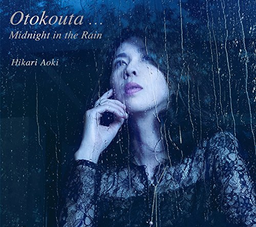 Cover for Hikari Aoki · Otokouta... Midnight in the Rain (CD) [Japan Import edition] (2016)