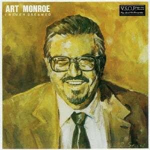 Cover for Art Monroe · I Never Dreamed <limited> (CD) [Japan Import edition] (2017)