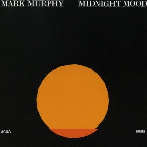 Cover for Mark Murphy · Midnight Mood (CD) [Japan Import edition] (2006)