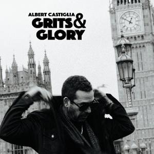 Cover for Albert Castiglia · Grits &amp; Glory (LP) (2026)