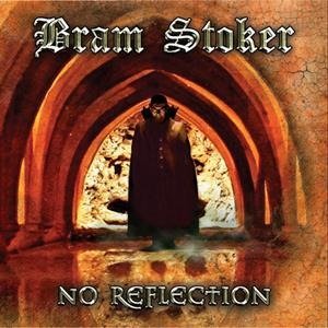 Cover for Bram Stoker · No Reflection (CD) [Limited edition] (2019)