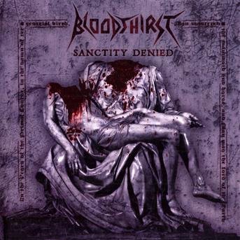 Cover for Bloodthirst · Sanctity Denied (CD) (2010)