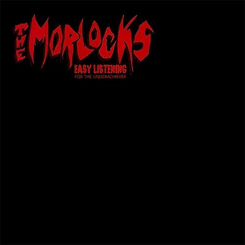 Cover for The Morlocks · Easy Listening For The Underachiever (LP) [Reissue edition] (2023)
