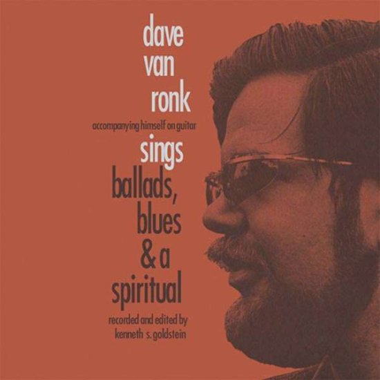 Cover for Dave Van Ronk · Sings Ballads, Blues &amp; a Spiritual (LP) (2011)