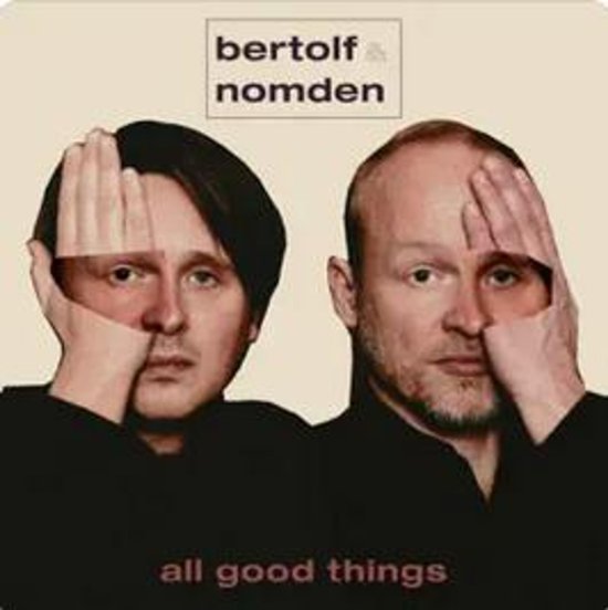 Cover for Bertolf &amp; Nomden · All Good Things (CD) (2026)