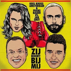 Cover for Kris Kross Amsterdam &amp; Frans Bauer &amp; Jan Smit · Zij Hoort Bij Mij (CD) (2026)