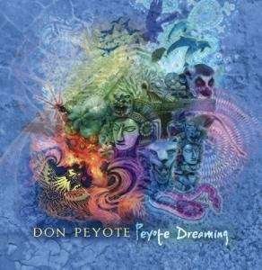 Cover for Don Peyote · Peyote Dreaming (CD) (2008)
