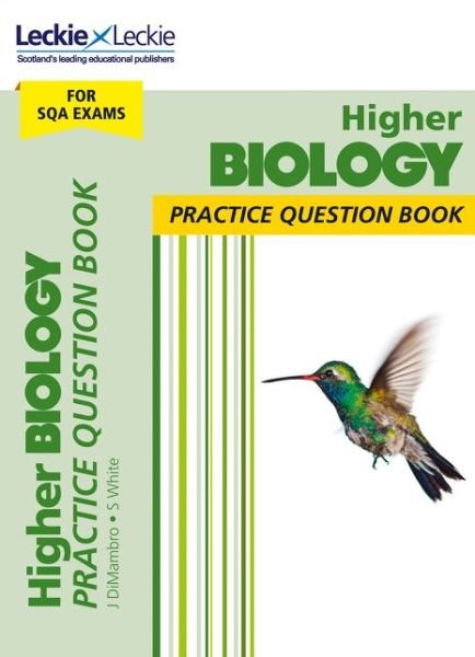 Cover for John DiMambro · Higher Biology: Practise and Learn Sqa Exam Topics - Leckie Practice Question Book (Paperback Book) [Edition edition] (2018)