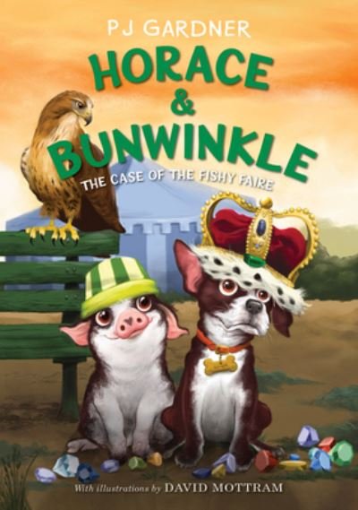 Cover for P. J. Gardner · The Case of the Fishy Faire - Horace &amp; Bunwinkle (Hardcover Book) (2022)
