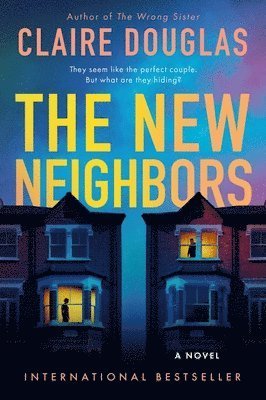 Cover for Claire Douglas · The New Neighbors (Book) (2026)