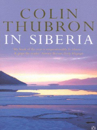 Cover for Colin Thubron · In Siberia (Paperback Book) (2000)