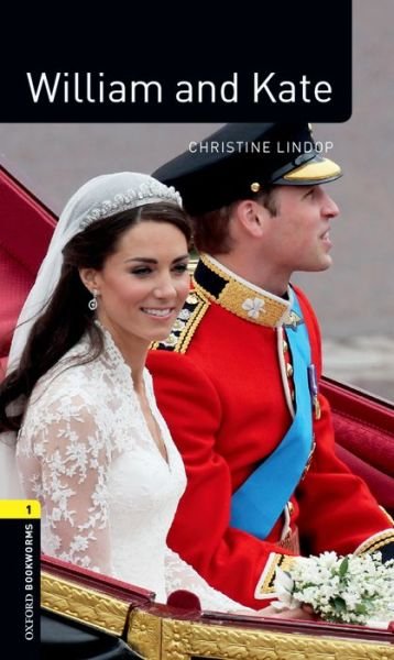 Cover for Christine Lindop · Oxford Bookworms Library Factfiles: Level 1:: William and Kate Audio CD Pack - Oxford Bookworms Library Factfiles (Book) [New edition] (2013)