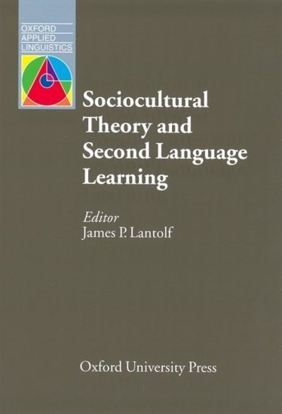 Cover for James P. Lantolf · Sociocultural Theory and Second Language Learning - Oxford Applied Linguistics (Paperback Book) (2000)