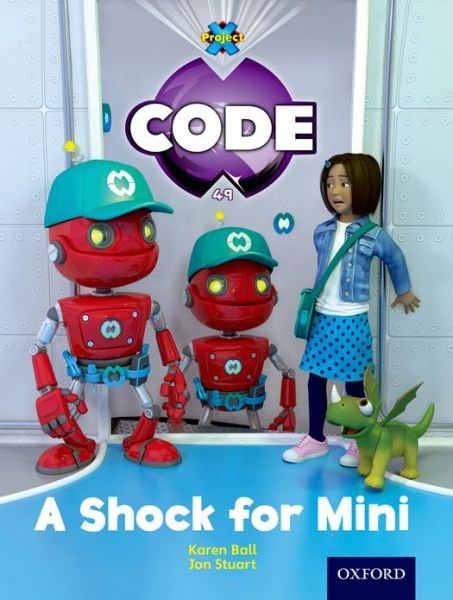 Project X Code: Marvel A Shock for Mini - Project X Code - James Noble - 图书 - Oxford University Press - 9780198340607 - 2012年9月6日