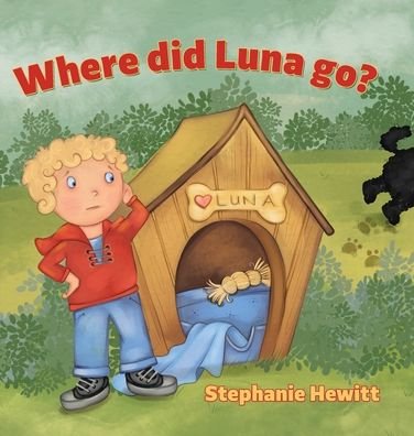 Cover for Stephanie Hewitt · Where did Luna go? (Hardcover Book) (2020)
