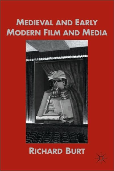 Cover for Richard Burt · Medieval and Early Modern Film and Media (Paperback Book) (2011)