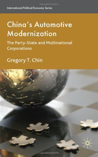 Cover for G. Chin · China's Automotive Modernization: The Party-State and Multinational Corporations - International Political Economy Series (Hardcover Book) (2010)