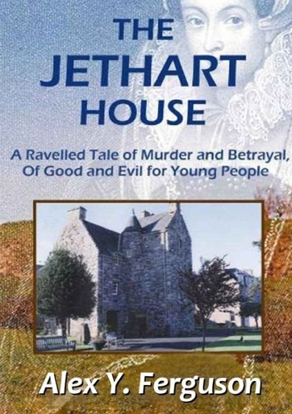 Cover for Alex Y. Ferguson · The Jethart House (Paperback Book) (2020)