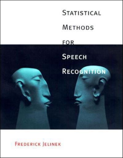 Cover for Frederick Jelinek · Statistical Methods for Speech Recognition (Paperback Book) (2022)