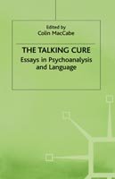 Cover for The Talking Cure: Essays in Psychoanalysis and Language - Language, Discourse, Society (Hardcover Book) (1981)
