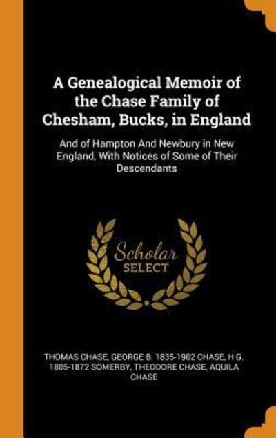 Cover for Thomas Chase · A Genealogical Memoir of the Chase Family of Chesham, Bucks, in England (Hardcover Book) (2018)