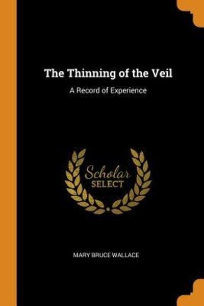 Cover for Mary Bruce Wallace · The Thinning of the Veil (Paperback Book) (2018)