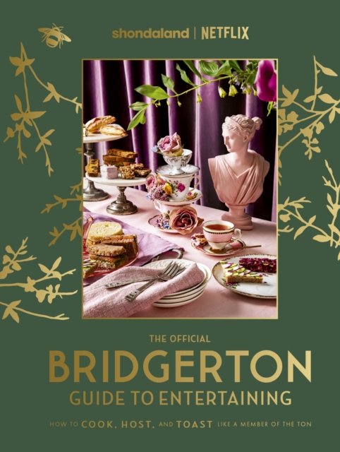 Cover for Emily Timberlake · The Official Bridgerton Guide to Entertaining: How to Cook, Host, and Toast Like a Member of the Ton (Hardcover Book) (2024)
