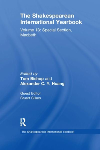 Cover for The Shakespearean International Yearbook: Volume 13: Special Section, Macbeth - The Shakespearean International Yearbook (Paperback Book) (2020)