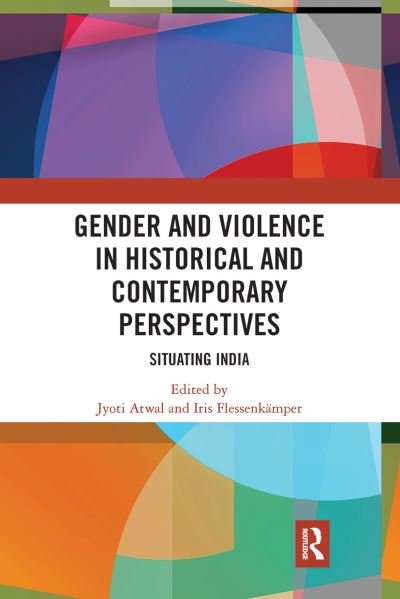 Cover for Gender and Violence in Historical and Contemporary Perspectives: Situating India (Paperback Book) (2021)