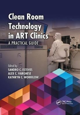 Clean Room Technology in ART Clinics: A Practical Guide -  - 图书 - Taylor & Francis Ltd - 9780367870607 - 2020年9月30日