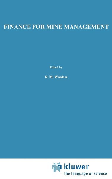 Cover for R.M. Wanless · Finance for Mine Management (Hardcover Book) [1983 edition] (1983)