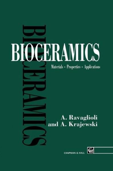 Cover for Antonio Ravaglioli · Bioceramics: Materials, Properties, Applications (Hardcover Book) (1991)