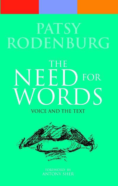 Cover for Rodenburg Patsy · Need For Words - Voice and the Text (N/A) [New edition] (1994)