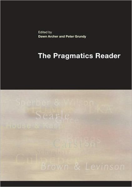 The Pragmatics Reader -  - 图书 - Taylor & Francis Ltd - 9780415546607 - 2011年3月2日