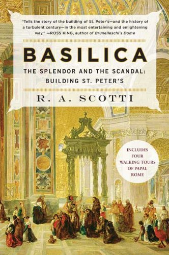 Cover for R. A. Scotti · Basilica: the Splendor and the Scandal: Building St. Peter's (Paperback Book) (2007)