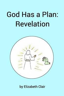 Cover for Elizabeth Clair · God Has a Plan (Paperback Book) (2019)