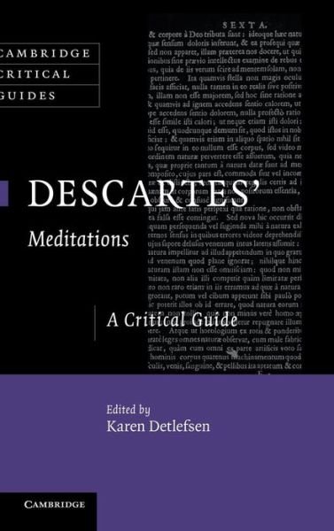 Cover for Karen Detlefsen · Descartes' Meditations: A Critical Guide - Cambridge Critical Guides (Hardcover Book) (2012)