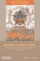 Cover for Tucker, Joshua A. (Princeton University, New Jersey) · Regional Economic Voting: Russia, Poland, Hungary, Slovakia, and the Czech Republic, 1990–1999 - Cambridge Studies in Comparative Politics (Hardcover Book) (2006)