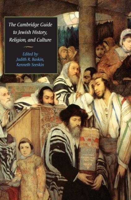 Cover for The Cambridge Guide to Jewish History, Religion, and Culture - Comprehensive Surveys of Religion (Hardcover Book) (2010)